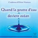 Quand la goutte d'eau devient océan