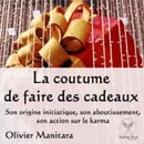 La coutume de faire des cadeaux