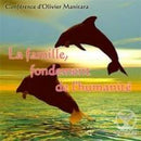 La famille, fondement de l'humanité