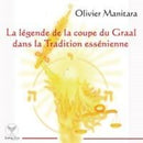 La légende de la coupe du graal dans la tradition Essénienne