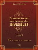 Conversations avec les mondes Invisibles - 49 manuscrits esséniens - vol. 2