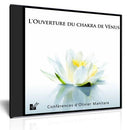 L'ouverture du chakra de Vénus