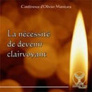 La nécessité de devenir clairvoyant