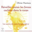 Réveiller toutes les forces cachées dans le corps