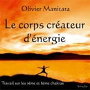 Le corps créateur d'énergie