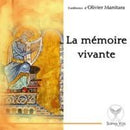 La mémoire vivante
