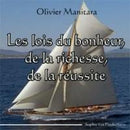 Les lois du bonheur de la richesse de la réussite
