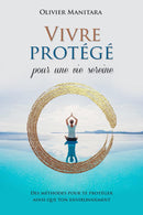 Vivre protégé pour une vie sereine