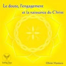 Le doute, l’engagement et la naissance du Christ
