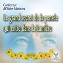 Le grand secret de la pensée qui entre dans la Lumière