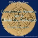 Questions et réponses sur la ronde des archanges