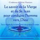 Le savoir de la Vierge et de St-Jean pour conduire l'homme vers Dieu