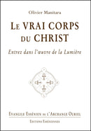 Tome 28 - LE VRAI CORPS DU CHRIST - Evangile Essénien – Archange Ouriel