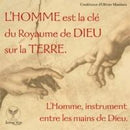 L'homme est la clé du royaume de dieu sur la terre