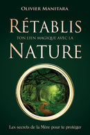 Rétablis ton lien magique avec la nature