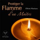 Protéger la flamme d'un maître