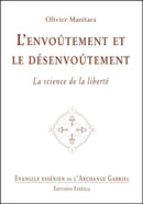 Tome 34 - L'ENVOÛTEMENT ET LE DÉSENVOÛTEMENT - Evangile Essénien - Archange Gabriel