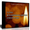 Le livre de la connaissance supérieure à travers les âges