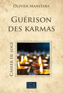 Guérison des karmas – Cérémonie