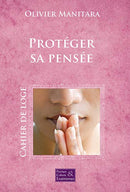 Protéger sa pensée – Cérémonie