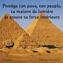 Protège ton pays, ton peuple, ta maison de lumière et trouve ta maison de lumière  et trouve ta force intérieure