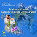 La science de la lumière, pour le travail, la santé, la famille, l'argent