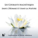 Les courants magnétiques dans l’homme et dans la nature