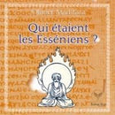 Qui étaient les Esséniens ?