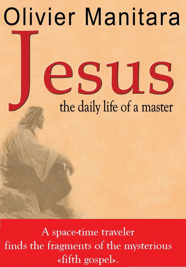 Jesus, the daily life of a master