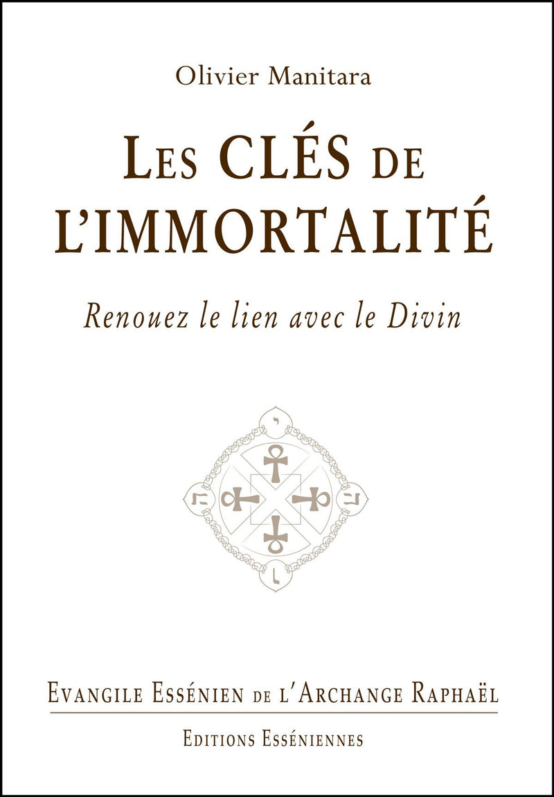 Les clés de l'immortalité - Tome 7 - Evangile essénien de l'Archange Raphaël