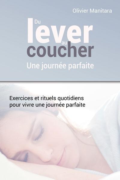 Du lever au coucher, une journée parfaite