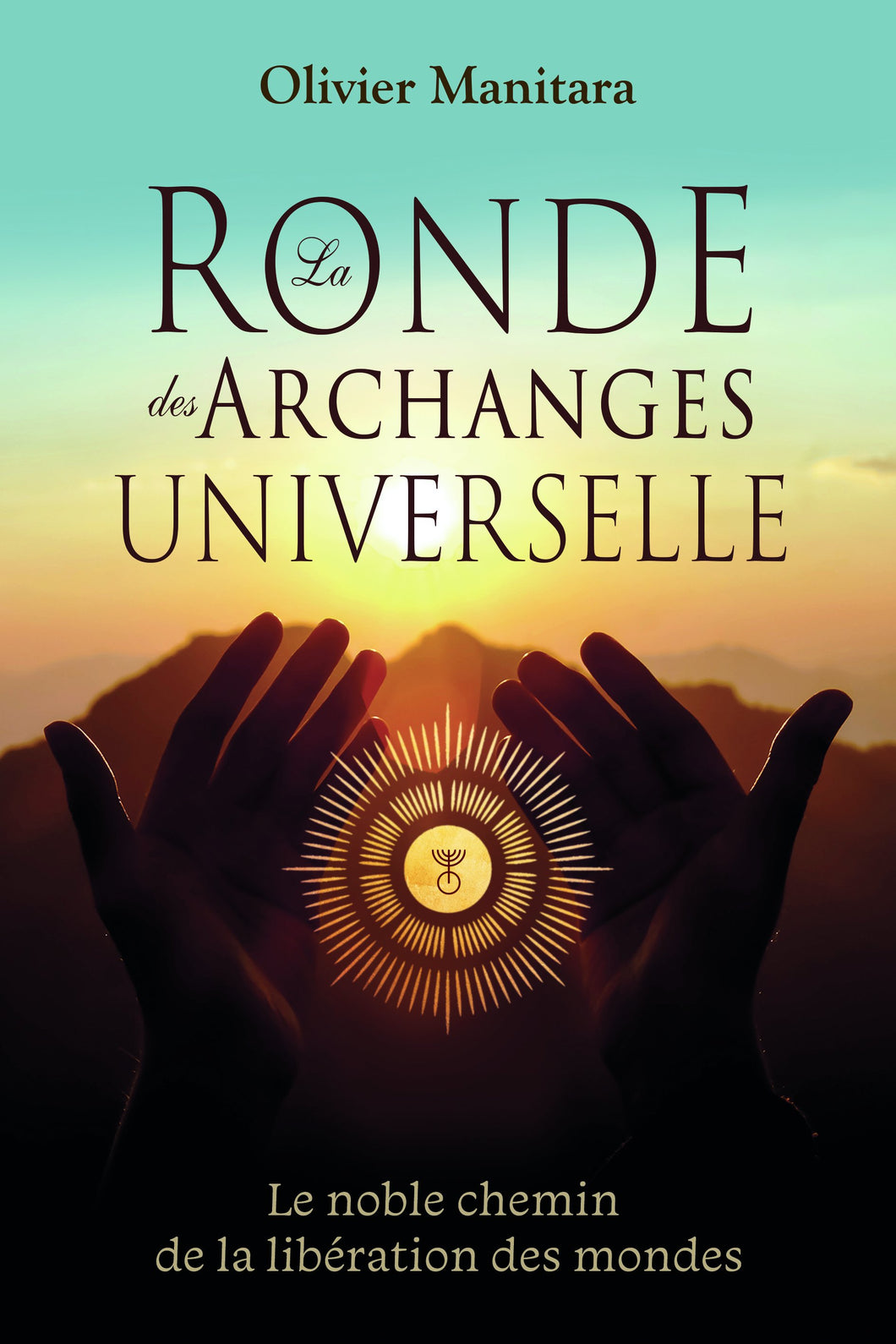 La Ronde des Archanges universelle
