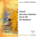 L’éveil des sens internes est la clé du bonheur