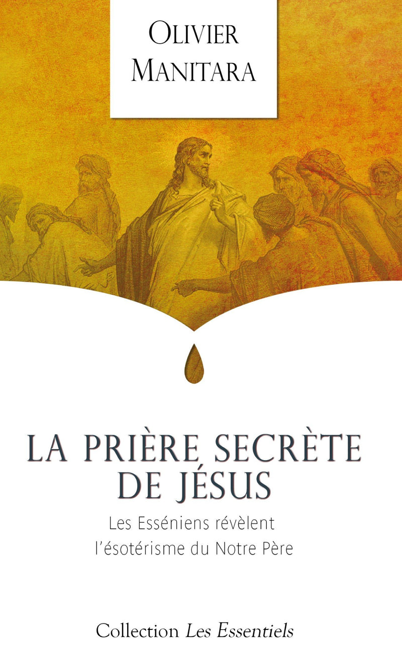 La Prière secrète de Jésus