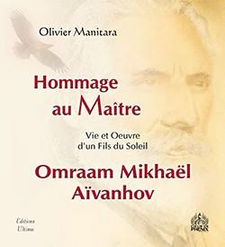 Hommage au maître Omraam Mikhaël Aïvanhov