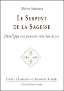 Tome 27 - LE SERPENT DE LA SAGESSE - Evangile Essénien - Archange Raphaël