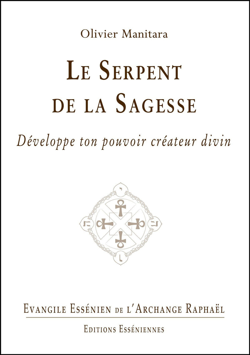 Tome 27 - LE SERPENT DE LA SAGESSE - Evangile Essénien - Archange Raphaël