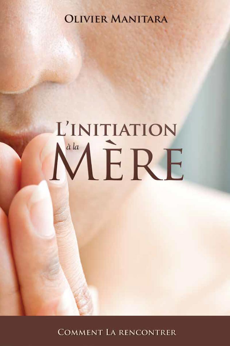 L'initiation à la Mère