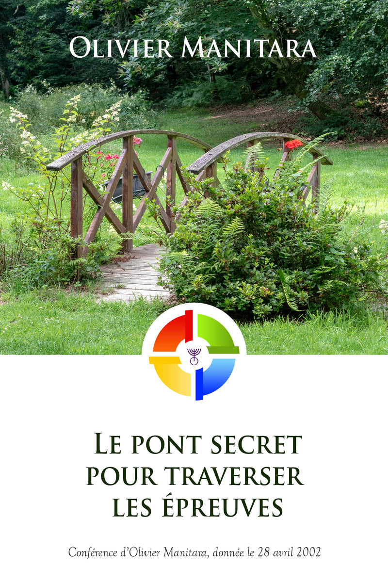 Le pont secret pour traverser les épreuves