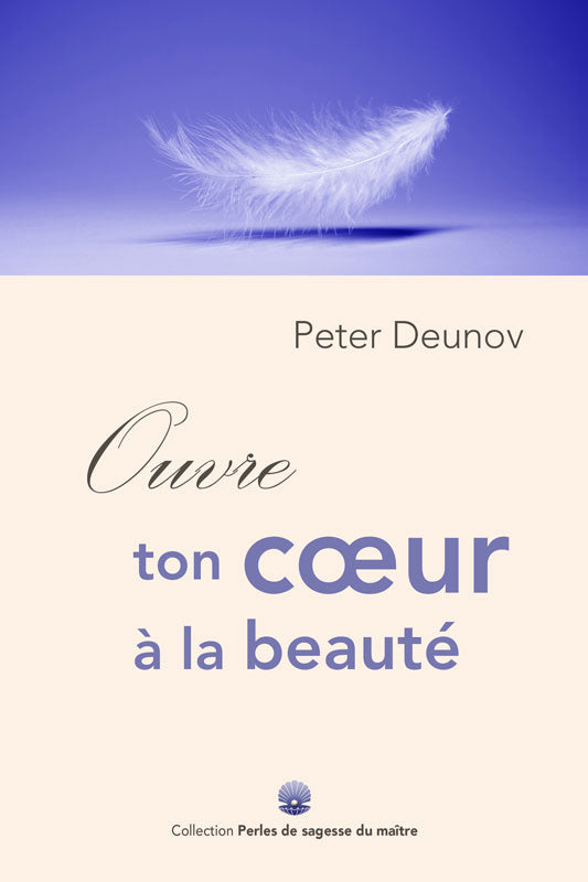 Ouvre ton cœur à la beauté