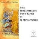 Lois fondamentales sur le karma et la réincarnation