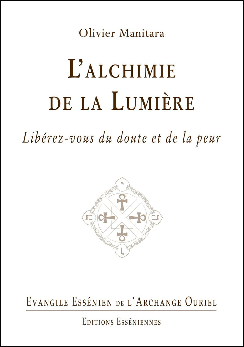 Tome 08 - L’alchimie de la Lumière - Évangile essénien - Archange Ouriel