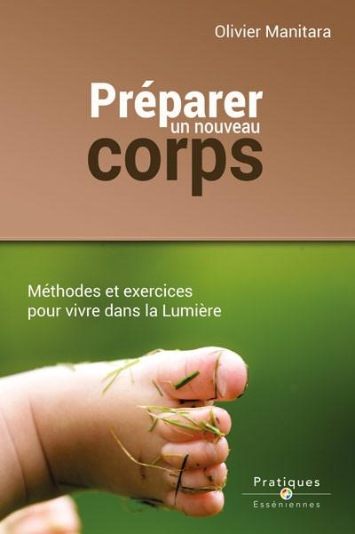 Préparer le nouveau corps