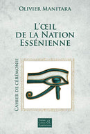 L’œil de la Nation Essénienne – Cérémonie