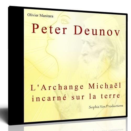 Peter Deunov : l'Archange Michaël incarné sur la Terre
