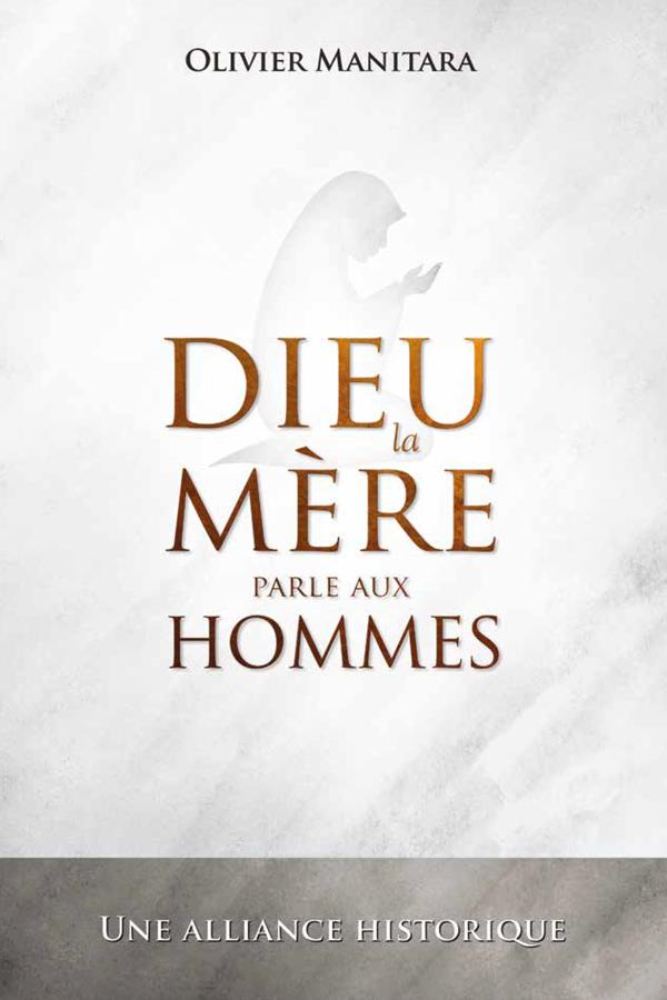 Dieu la Mère parle aux hommes